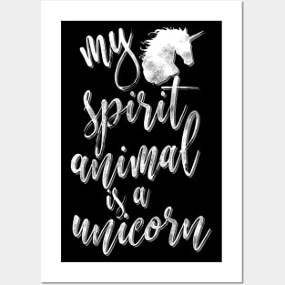 My spirit animal is a unicorn Posters and Art